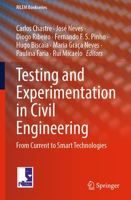 Testing and Experimentation Civil Engineering: From Current to Smart Technologies