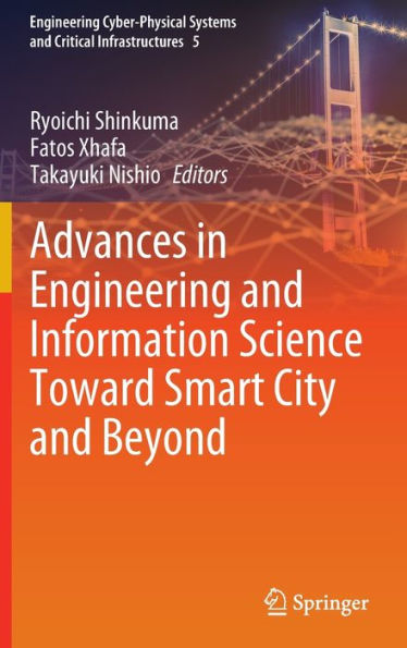 Advances Engineering and Information Science Toward Smart City Beyond