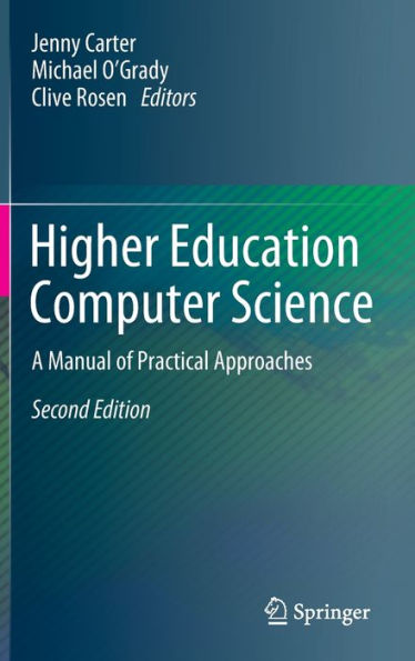 Higher Education Computer Science: A Manual of Practical Approaches