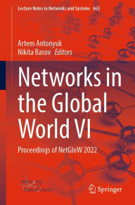Title: Networks in the Global World VI: Proceedings of NetGloW 2022, Author: Artem Antonyuk