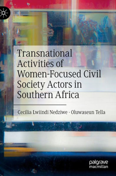 Transnational Activities of Women-Focused Civil Society Actors Southern Africa