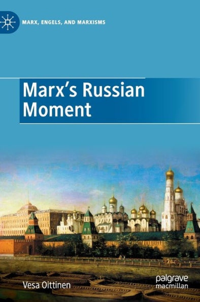 Marx's Russian Moment