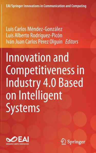 Innovation and Competitiveness Industry 4.0 Based on Intelligent Systems