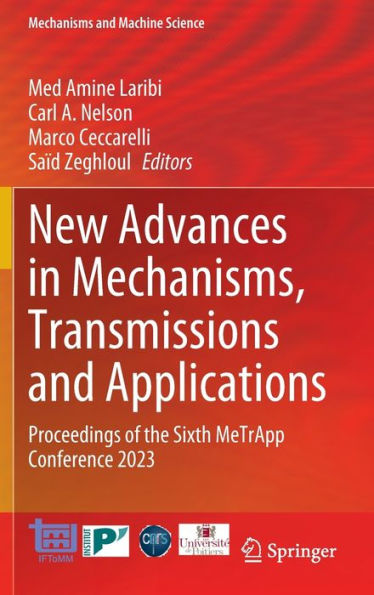 New Advances Mechanisms, Transmissions and Applications: Proceedings of the Sixth MeTrApp Conference 2023