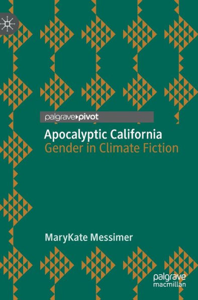 Apocalyptic California: Gender Climate Fiction