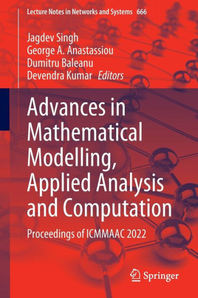 Advances Mathematical Modelling, Applied Analysis and Computation: Proceedings of ICMMAAC 2022