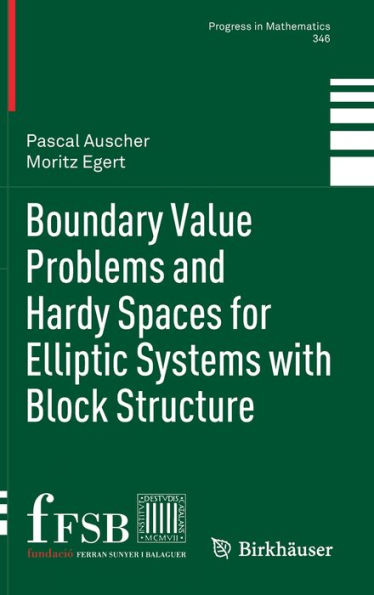 Boundary Value Problems and Hardy Spaces for Elliptic Systems with Block Structure