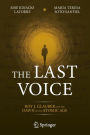 The Last Voice: Roy J. Glauber and the Dawn of the Atomic Age