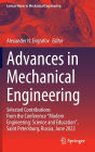 Advances in Mechanical Engineering: Selected Contributions from the Conference Modern Engineering: Science and Education, Saint Petersburg, Russia, June 2022