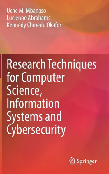 Research Techniques for Computer Science, Information Systems and Cybersecurity