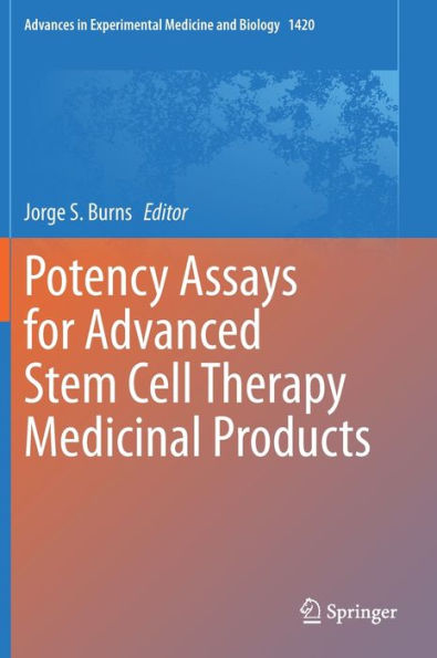 Potency Assays for Advanced Stem Cell Therapy Medicinal Products