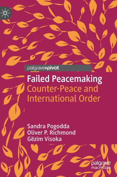 Failed Peacemaking: Counter-Peace and International Order