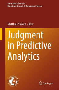 Title: Judgment in Predictive Analytics, Author: Matthias Seifert
