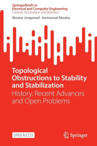 Title: Topological Obstructions to Stability and Stabilization: History, Recent Advances and Open Problems, Author: Wouter Jongeneel