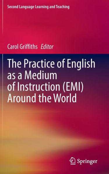 the Practice of English as a Medium Instruction (EMI) Around World