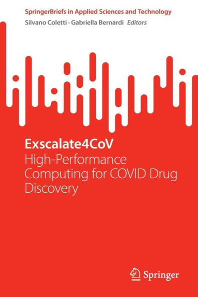 Exscalate4CoV: High-Performance Computing for COVID Drug Discovery