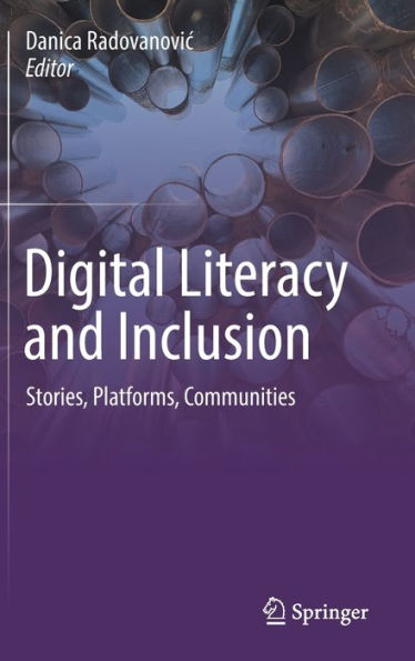 Digital Literacy and Inclusion: Stories, Platforms, Communities