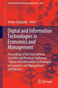 Title: Digital and Information Technologies in Economics and Management: Proceedings of the International Scientific and Practical Conference 