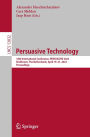 Persuasive Technology: 18th International Conference, PERSUASIVE 2023, Eindhoven, The Netherlands, April 19-21, 2023, Proceedings