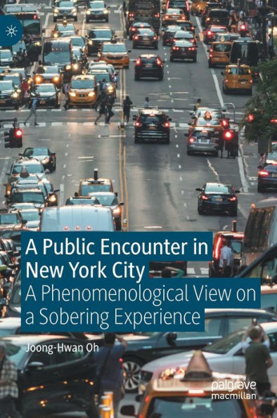 a Public Encounter New York City: Phenomenological View on Sobering Experience