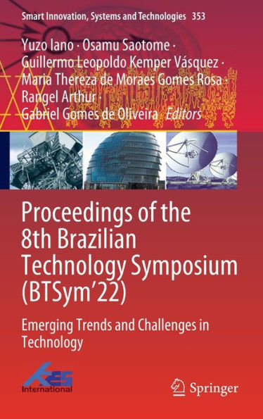 Proceedings of the 8th Brazilian Technology Symposium (BTSym'22): Emerging Trends and Challenges