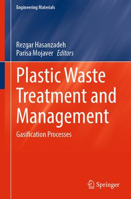 Plastic Waste Treatment and Management: Gasification Processes