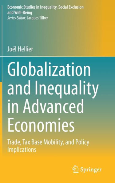 Globalization and Inequality Advanced Economies: Trade, Tax Base Mobility, Policy Implications