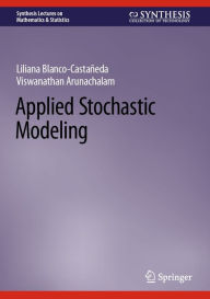 Title: Applied Stochastic Modeling, Author: Liliana Blanco-Castaïeda