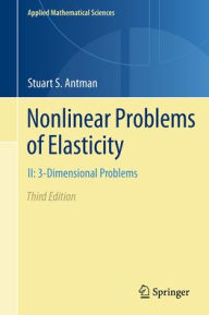 Read free books online free without download Nonlinear Problems of Elasticity: II: 3-Dimensional Bodies by Stuart S. Antman RTF PDB (English Edition)