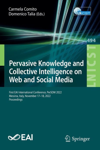 Pervasive Knowledge and Collective Intelligence on Web Social Media: First EAI International Conference, PerSOM 2022, Messina, Italy, November 17-18, Proceedings