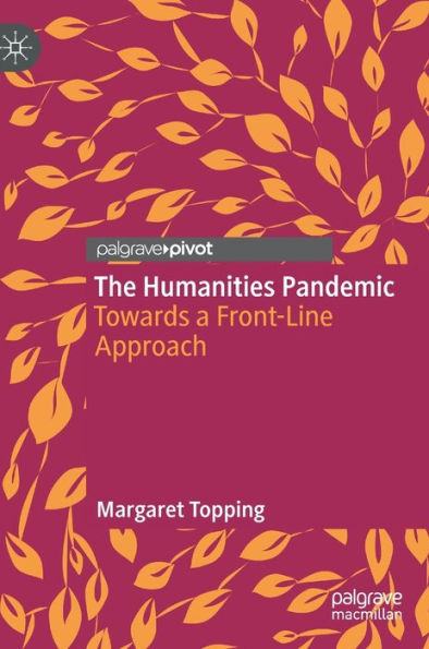 The Humanities Pandemic: Towards a Front-Line Approach