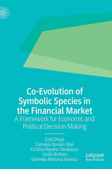 Co-Evolution of Symbolic Species the Financial Market: A Framework for Economic and Political Decision-Making