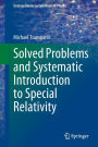 Solved Problems and Systematic Introduction to Special Relativity