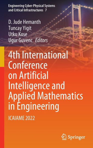 4th International Conference on Artificial Intelligence and Applied Mathematics Engineering: ICAIAME 2022