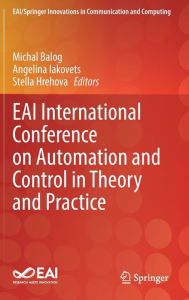 Title: EAI International Conference on Automation and Control in Theory and Practice, Author: Michal Balog