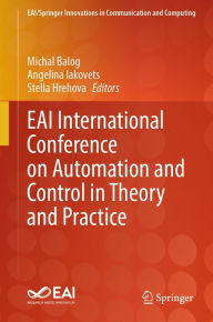 Title: EAI International Conference on Automation and Control in Theory and Practice, Author: Michal Balog