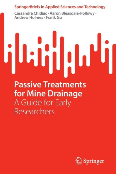 Passive Treatments for Mine Drainage: A Guide Early Researchers