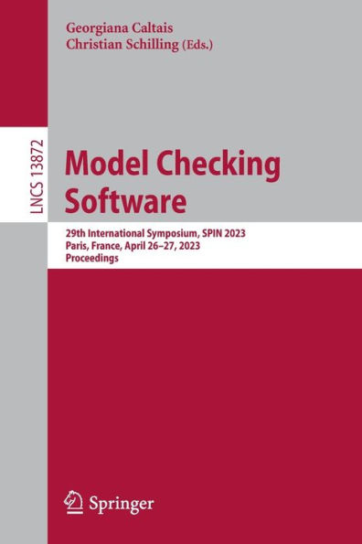 Model Checking Software: 29th International Symposium, SPIN 2023, Paris, France, April 26-27, Proceedings