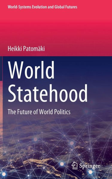 World Statehood: The Future of Politics