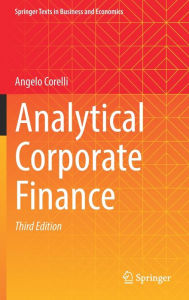 Title: Analytical Corporate Finance, Author: Angelo Corelli