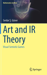 Title: Art and IR Theory: Visual Semiotic Games, Author: Serdar S. Güner