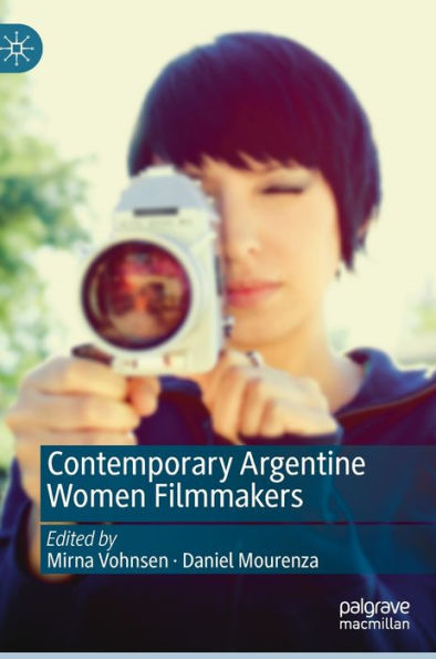 Contemporary Argentine Women Filmmakers