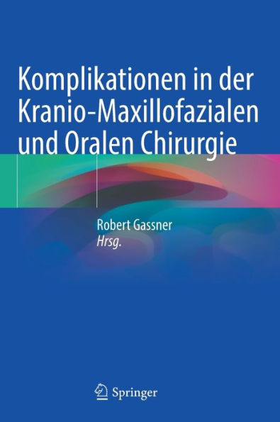 Komplikationen der Kranio-Maxillofazialen und Oralen Chirurgie