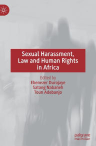 Free download of it books Sexual Harassment, Law and Human Rights in Africa 9783031323669