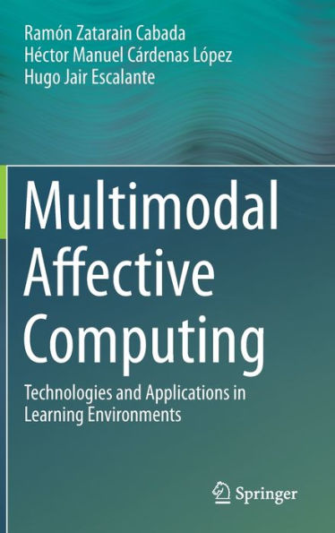 Multimodal Affective Computing: Technologies and Applications Learning Environments