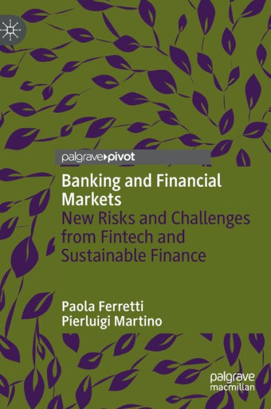 Banking and Financial Markets: New Risks Challenges from Fintech Sustainable Finance