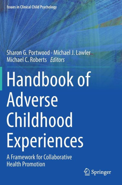 Handbook of Adverse Childhood Experiences: A Framework for Collaborative Health Promotion