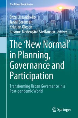 The 'New Normal' Planning, Governance and Participation: Transforming Urban a Post-pandemic World