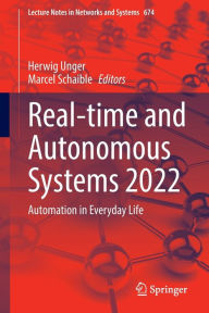 Title: Real-time and Autonomous Systems 2022: Automation in Everyday Life, Author: Herwig Unger