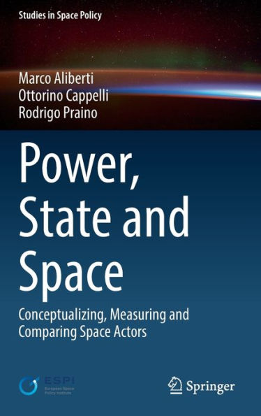 Power, State and Space: Conceptualizing, Measuring Comparing Space Actors